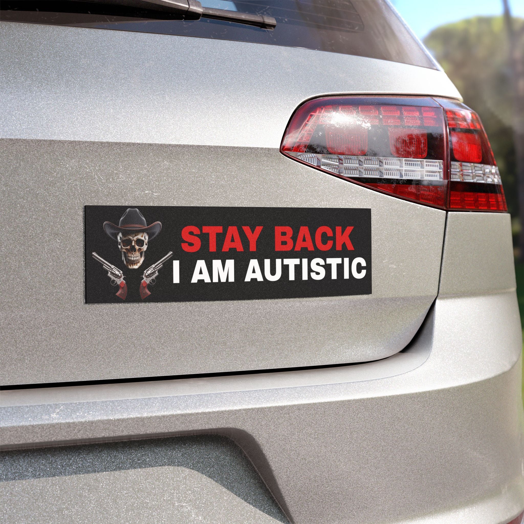 Stay Back I'm Autistic Car Magnet