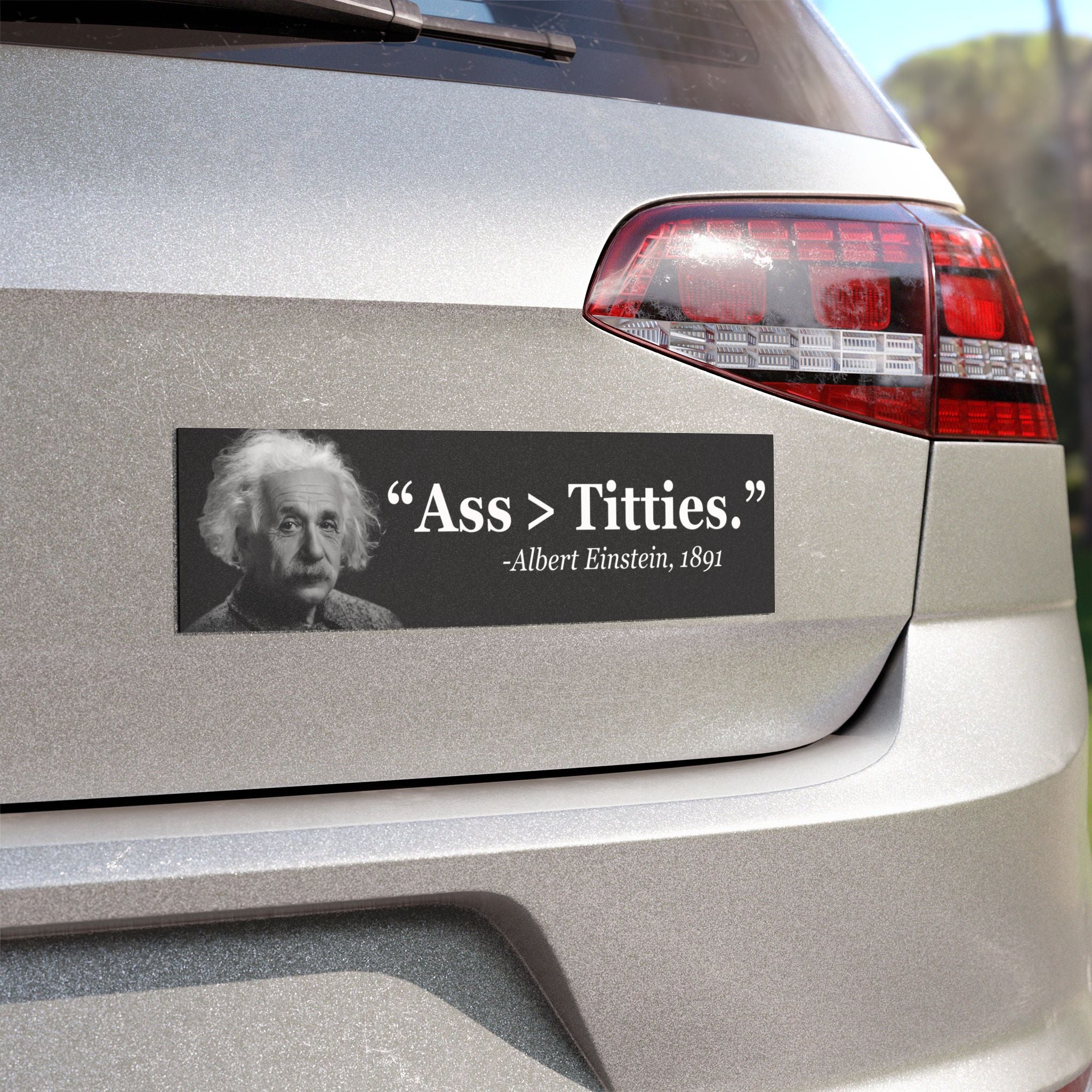 "Ass > Titties" Albert Einstein Car Magnet