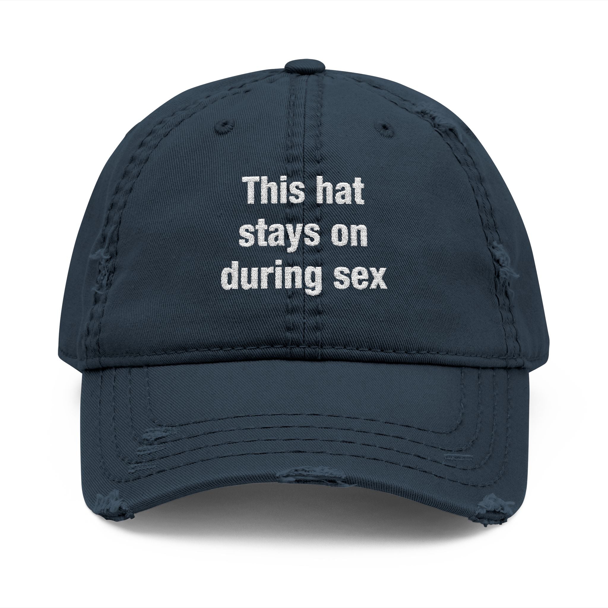 This Hat Stays On During Sex Hat