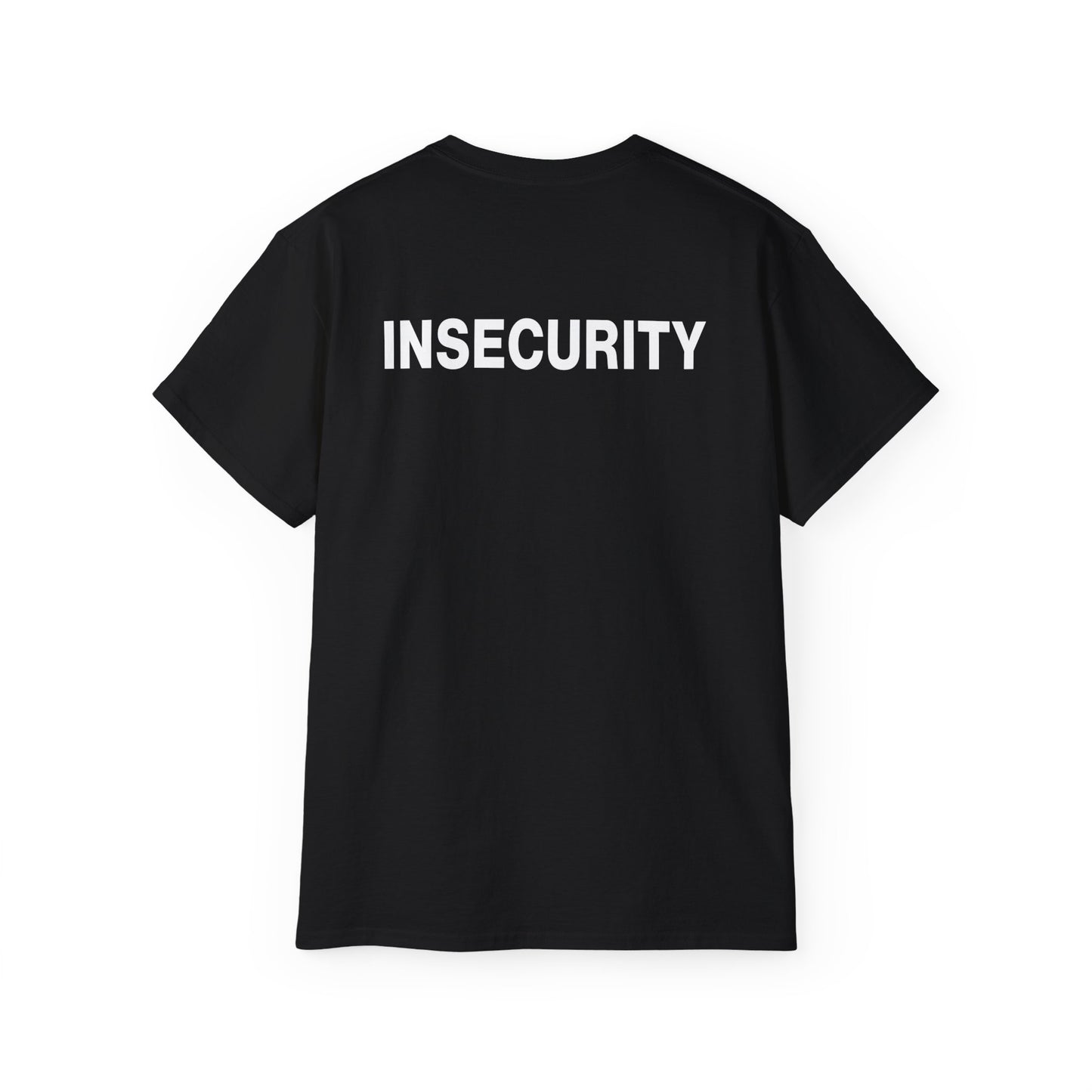 INSECURITY T-shirt