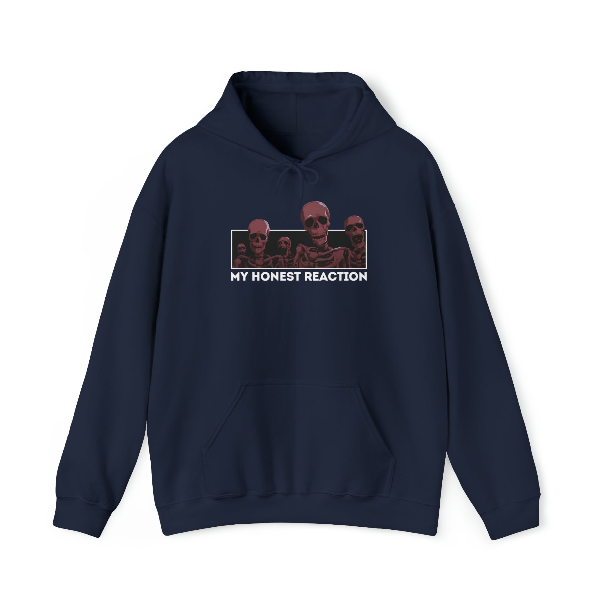 My Honest Reaction Skeletons Hoodie