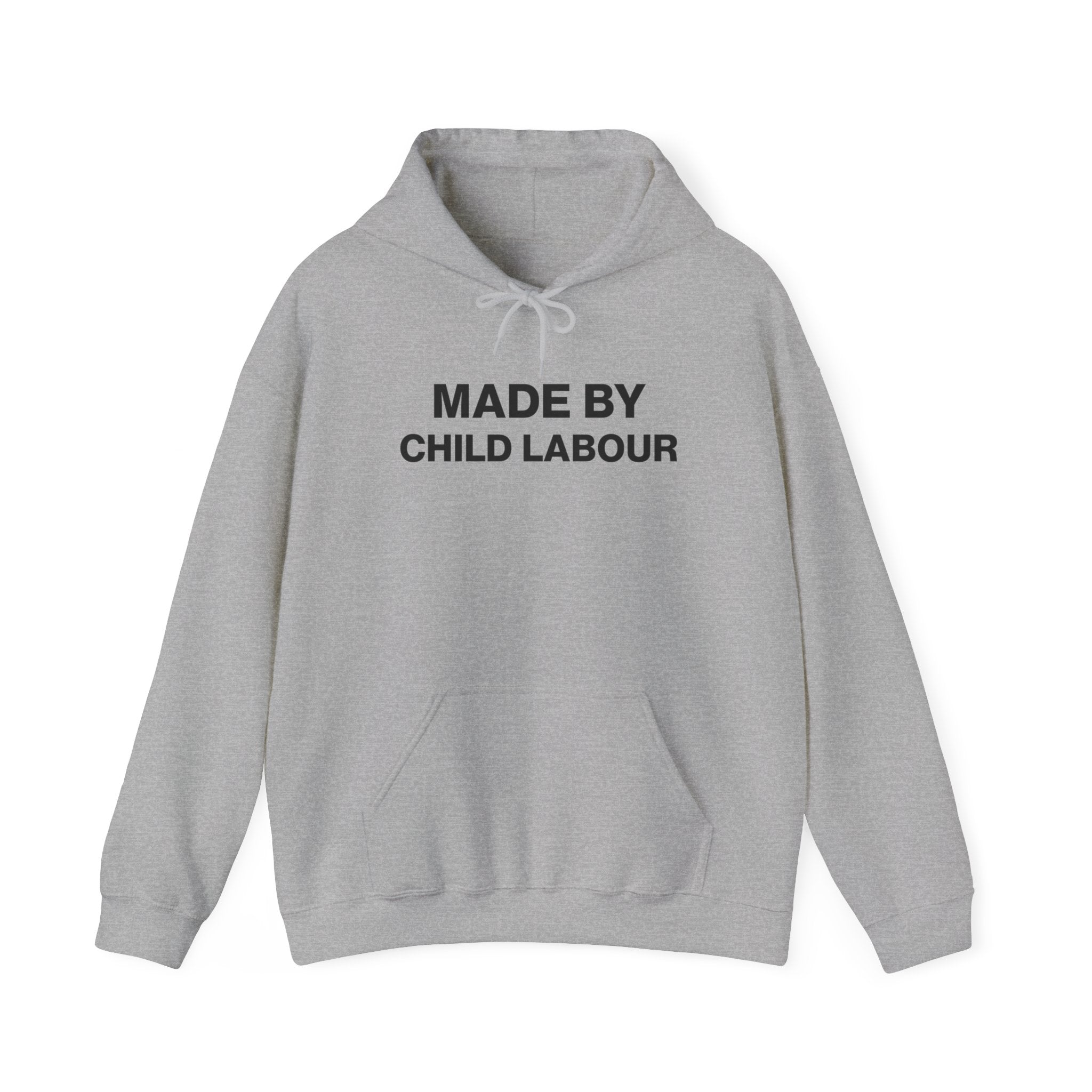 Made by Child Labour Hoodie