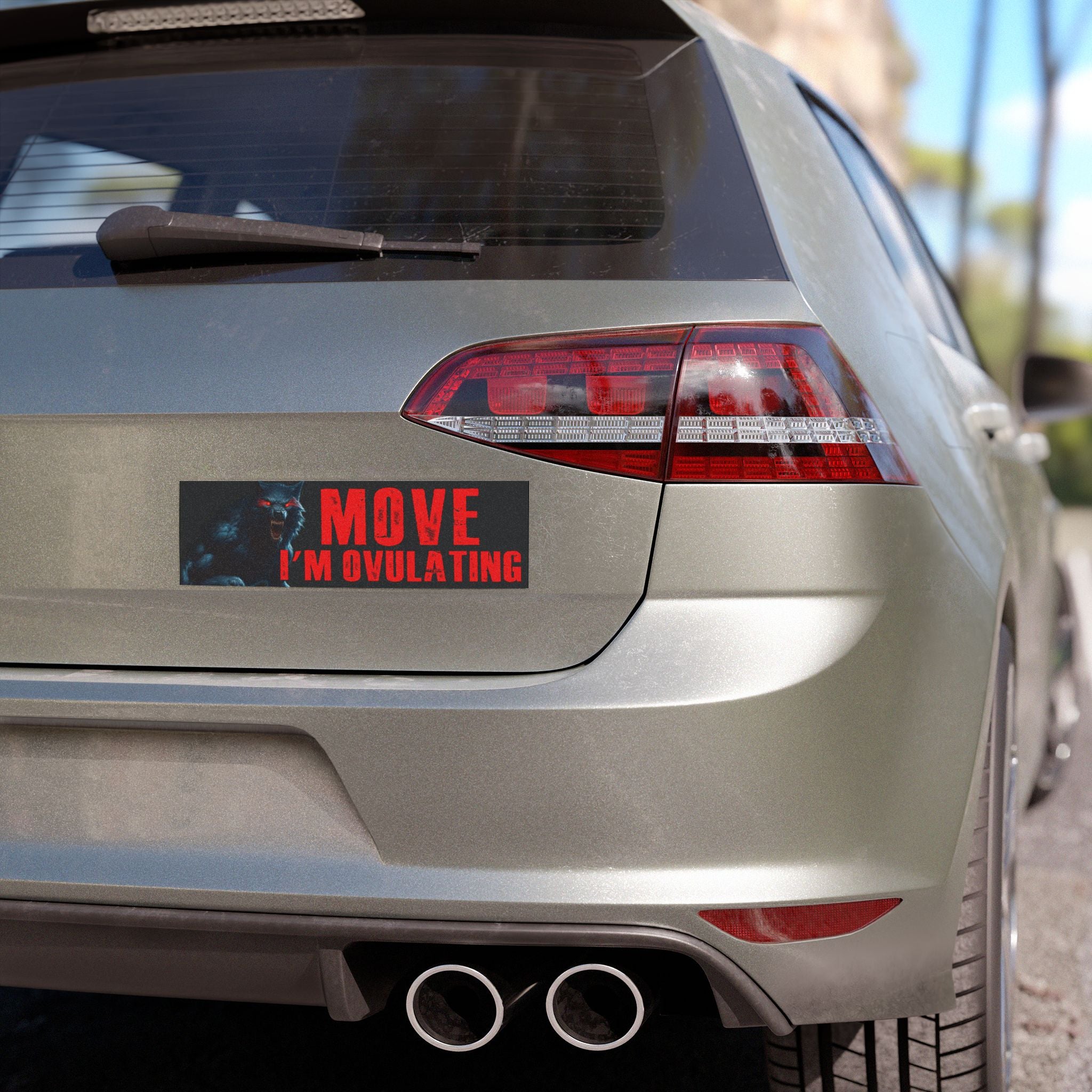 Move I'm Ovulating Car Magnet