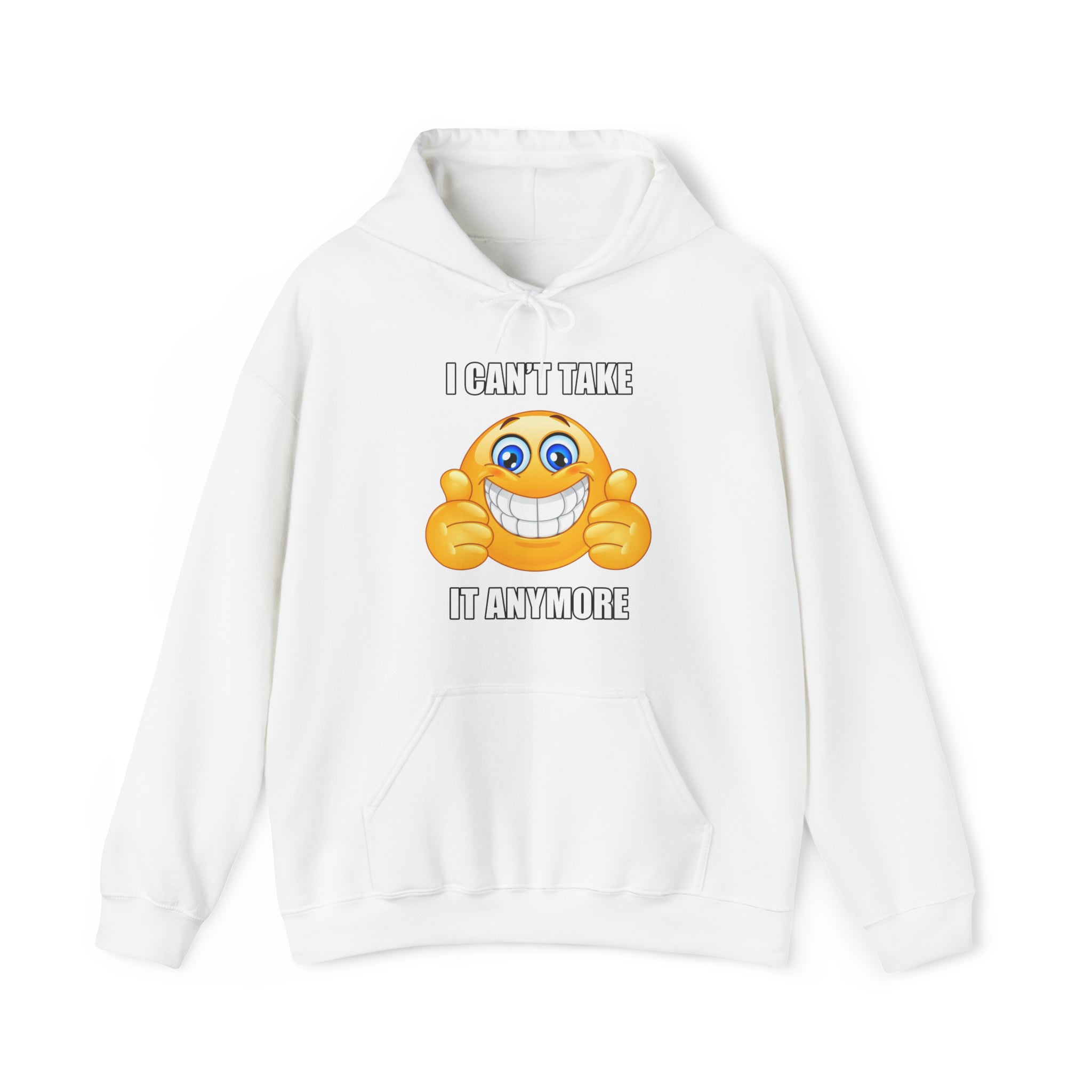 I Can't Take It Anymore Hoodie