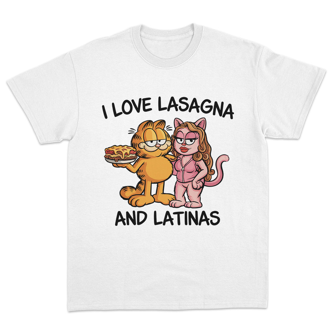 I Love Lasagna And Latinas T-shirt