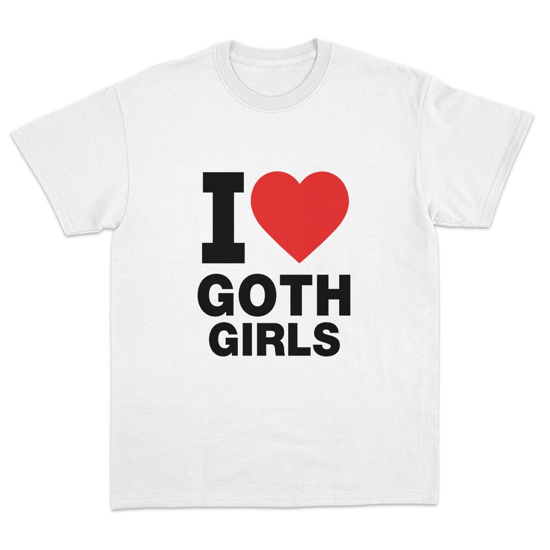 I Love Goth Girls T-shirt