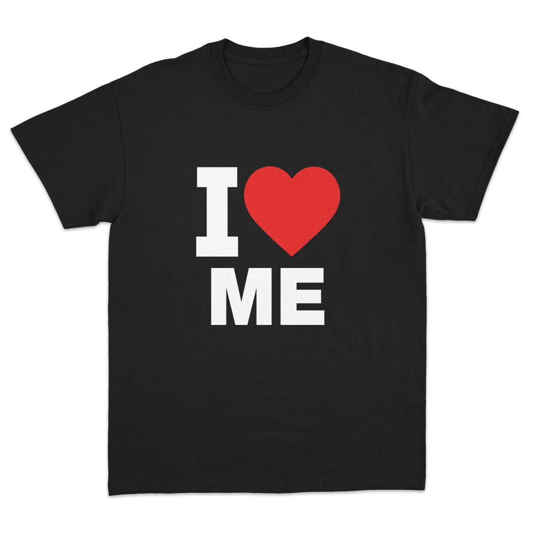 I Love Me T-shirt