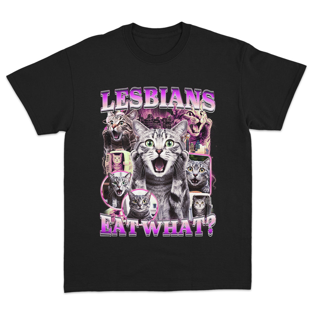 Lesbians Eat What T-Shirt