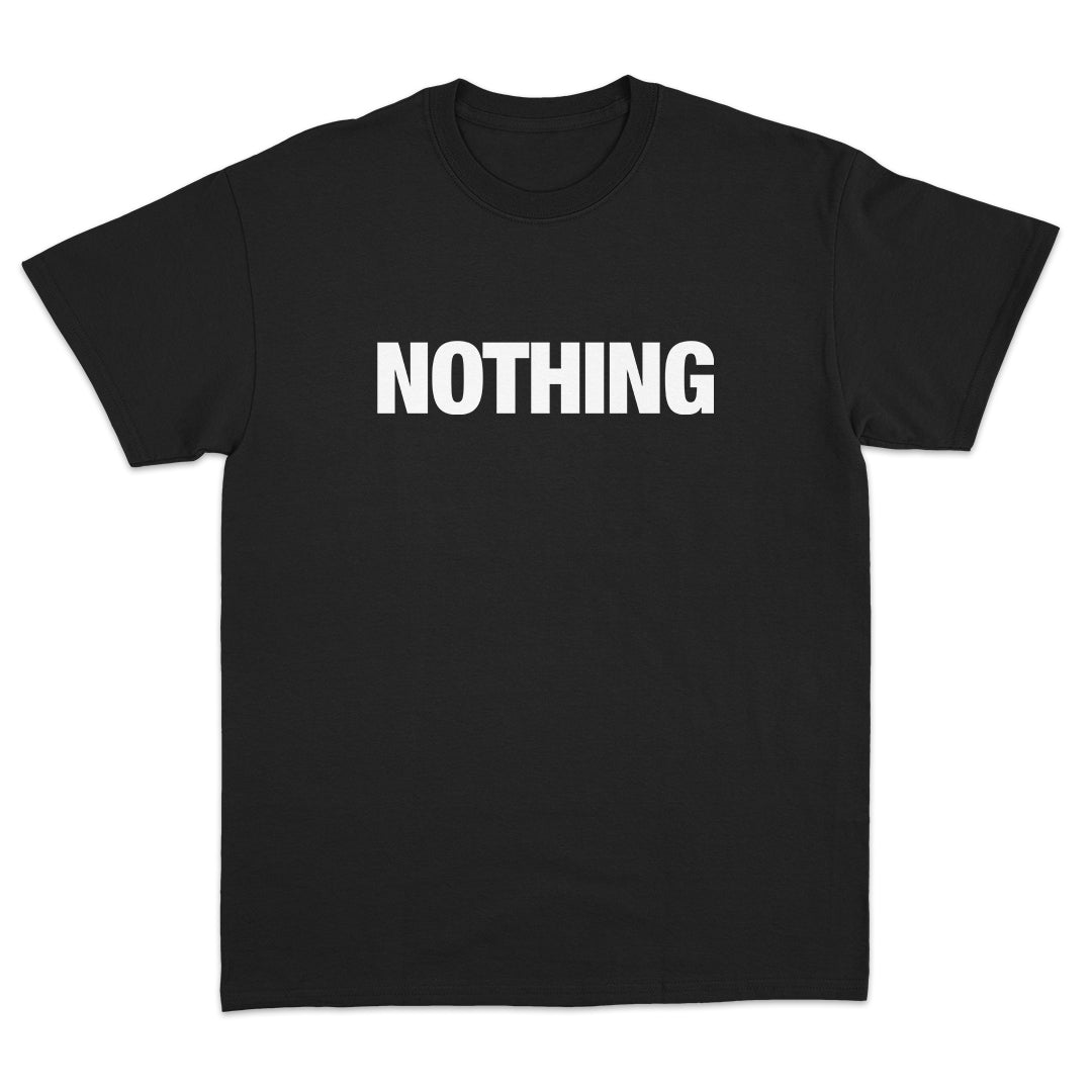 Nothing T-Shirt