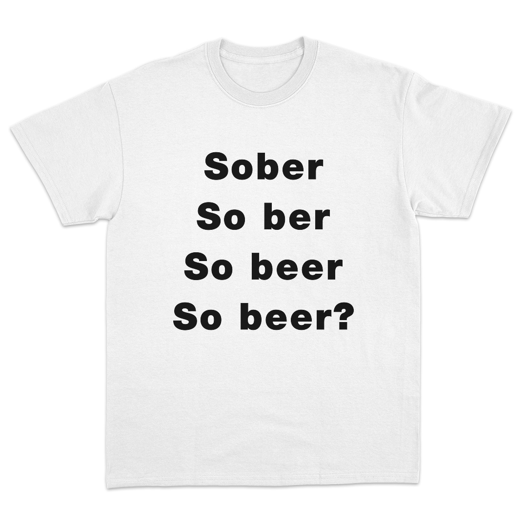 Sober T-Shirt