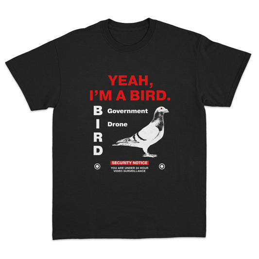Yeah I'm a Bird T-shirt