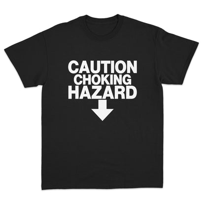 Caution Choking Hazard T-shirt
