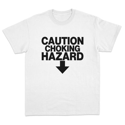Caution Choking Hazard T-shirt
