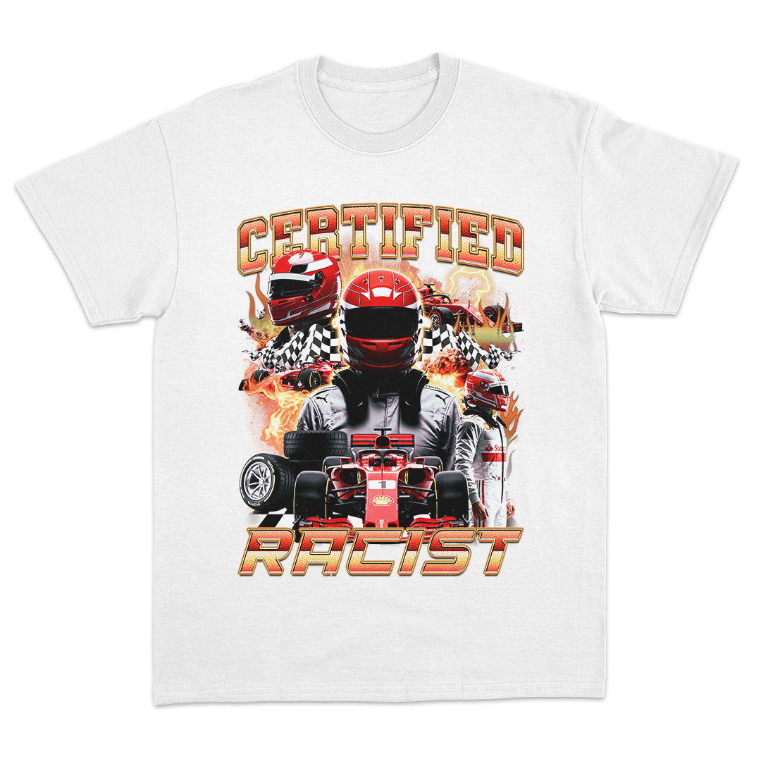 Certified Racist T-Shirt
