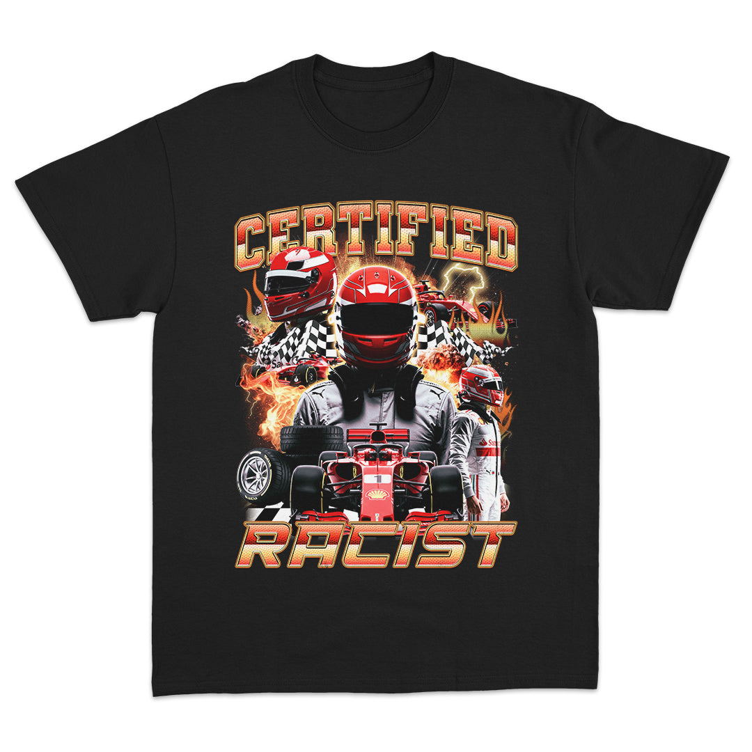 Certified Racist T-Shirt
