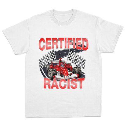 Certified Racist T-shirt