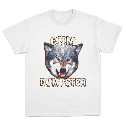 Cum Dumpster T-shirt