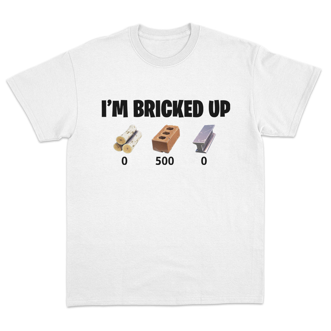 I'm Bricked Up T-shirt