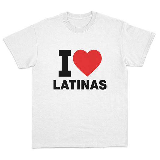 I Love Latinas T-shirt