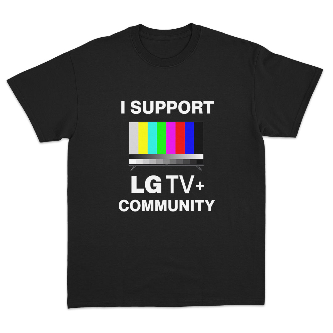I Support LGTV+ Community T-shirt – Dippy Tees