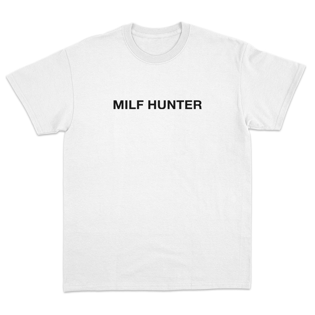 MILF Hunter T-Shirt