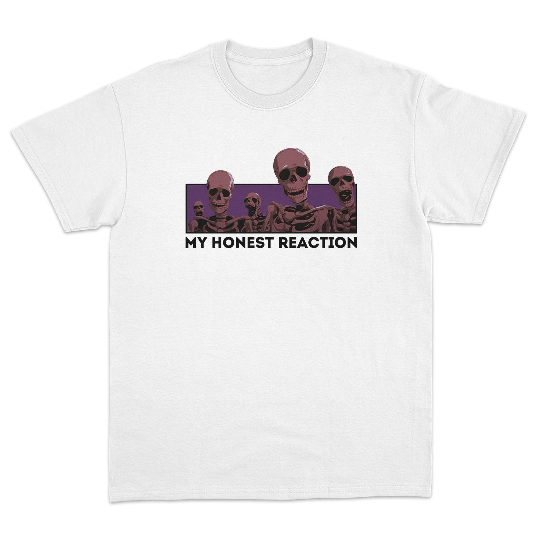 My Honest Reaction Skeletons T-shirt
