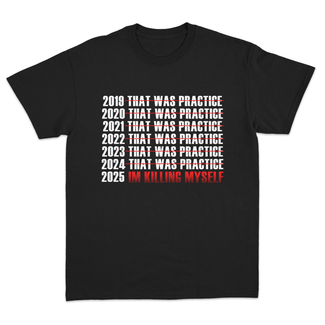 2025 I'm Killing Myself